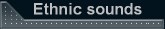 Ethnic sounds