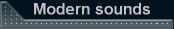 Modern sounds